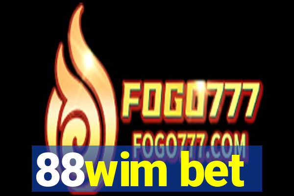 88wim bet